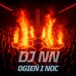 DJ NN - Ogień i noc