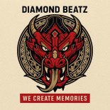 Diamond Beatz - We Create Memories