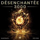 BlasterJaxx & Kate Ryan - Désenchantée 3000