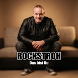 Rockstroh - Das Bist Du