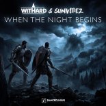 Withard & Sunvibez - When the Night Begins