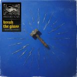 Phuture Noize - Break The Glass (Original Mix)