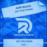 Adri Block - Get Thiz Thang