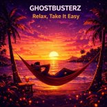 Ghostbusterz - Relax, Take It Easy (Dance Mix)