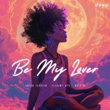 Anton Ishutin, Elegant Ape, Note U - Be My Lover (Afro Extended Mix)