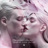 Ava Crown x Kickbait - Love Me Like You Do