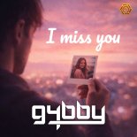 G4bby - I Miss You
