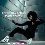 Enrico BSJ Ferrari, Matteo Vitale - Make It Loud (Original Mix)