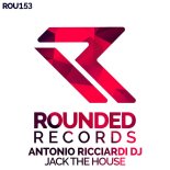 Antonio Ricciardi DJ - Jack The House (Extended Mix)