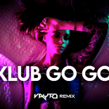 Dawid Obserwator, Boski Heniek - Klub Go Go (VAYTO REMIX)