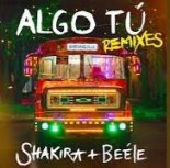 Shakira & Beéle - ALGO TÚ (Indira Paganotto Remix)