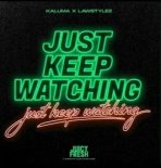 KALUMA, Lawstylez - Just Keep Watching