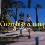 Niespotykani - Co zrobisz ze mną