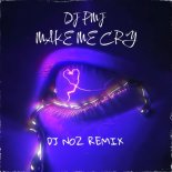 Dj.Pmj - Make Me Cry (Dj.Noz Rmx)