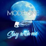 Mode One - Stay With Me (2026)