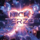 Nick Terzo - I Need Your Love