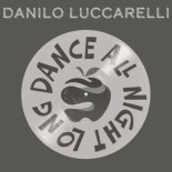 Danilo Luccarelli - Dance All Night Long (Original)