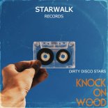Dirty Disco Stars - Knock On Wood (Extended Mix)