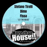 Dimo, Stefano Tirelli, Fissa - Let The Music (Original Mix)