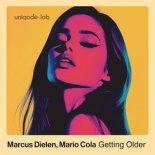 Marcus Dielen & Mario Cola - Getting Older