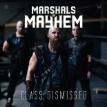 Marshals Of Mayhem - Class Dismissed (Original Mix)