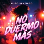 Hugo Santiago - No Duermo Mas