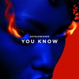 Astradreamer - You Know