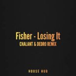 Fisher - Losing It (CHALANT & DEDRO Remix) [Extended Mix]