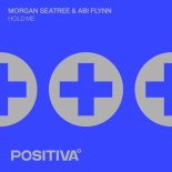 Morgan Seatree, Abi Flynn - Hold Me