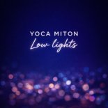YOCA MITON - Low Lights