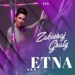 Etna - Zabieraj Graty