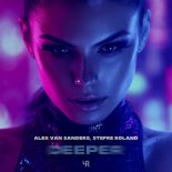 Alex van Sanders & Stefre Roland - Deeper