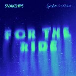 Snakehips & Bipolar Sunshine - For The Ride (Extended Mix)