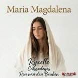 Ron van den Beuken x Crossedeyes x Ryxelle - Maria Magdalena