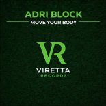Adri Block - Move Your Body