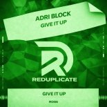 Adri Block - Give It Up