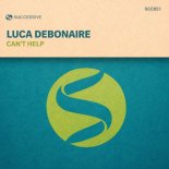 Luca Debonaire - Can't Help