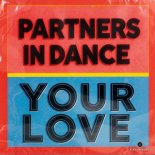 Partners In Dance - Your Love (Extended Mix)