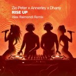 Dhany, Annerley, Zio Peter - Rise Up (Alex Raimondi Remix Extended)
