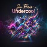 Jon Flores - Undercool (Original Mix)