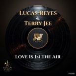 Lucas Reyes, Terry Jee - Love Is In The Air (Original Mix)