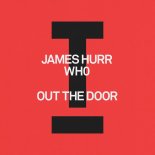 James Hurr, Wh0 - Out The Door (Extended Mix)
