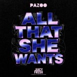 Pazoo - All That She Wants