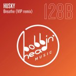 Husky - Breathe (Vip Remix)