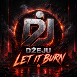 Dżeju - Let It Burn (Demo)