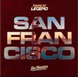 Sound Of Legend - San Francisco