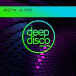 Housenick - My Truth (Original Mix)