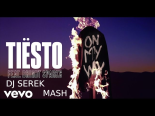 Tiësto & Matroda & David No Fuck x Vnalogic - On My Way (DJ Serek MaSH)full