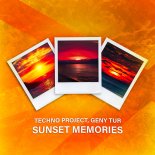 Techno Project & Geny Tur - Sunset Memories