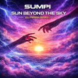 SUMPI - Sun Beyond The Sky (DJ Pierro Remix)